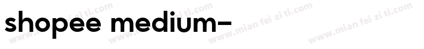 shopee medium字体转换